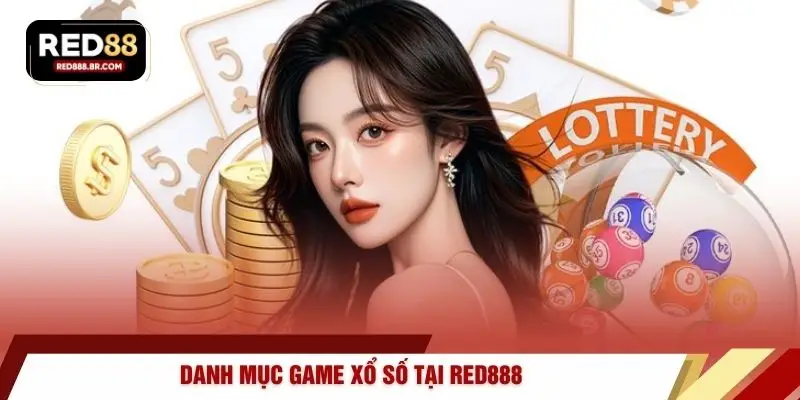 Danh mục game xổ số tại RED888