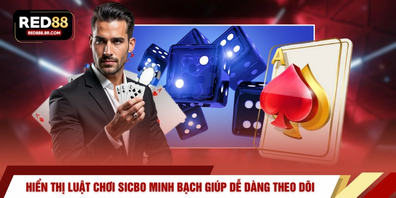 Hiển thị luật chơi Sicbo minh bạch giúp dễ dàng theo dõi 