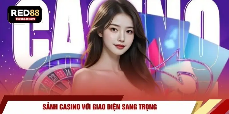 Sảnh casino với giao diện sang trọng 